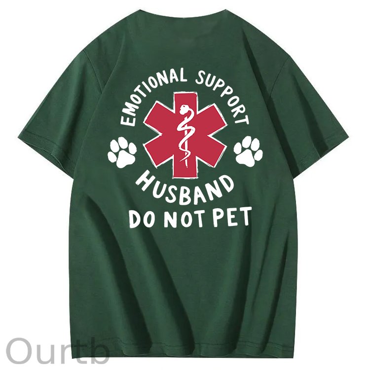 Emotional Support Husband Do Not Pet 100% Cotton T-Shirt
