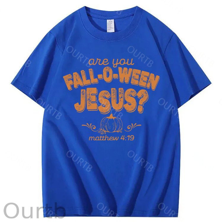 Are You Fall-O-Ween Jesus 100% Cotton Funny T-Shirt
