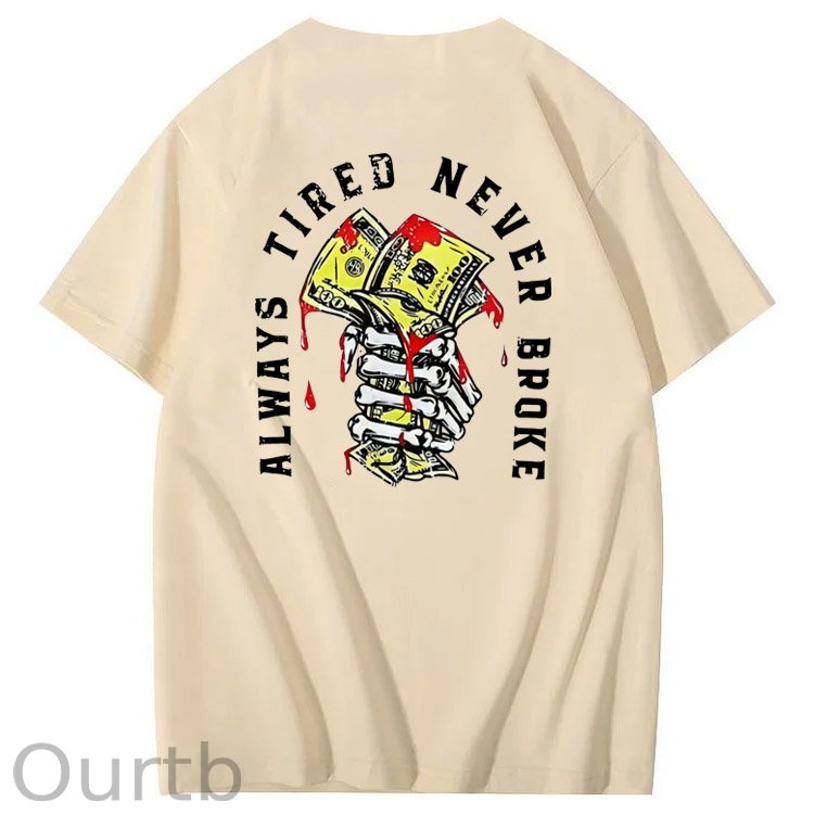 Always Tired Never Broken Pattern Print 100%Cotton T-Shirt