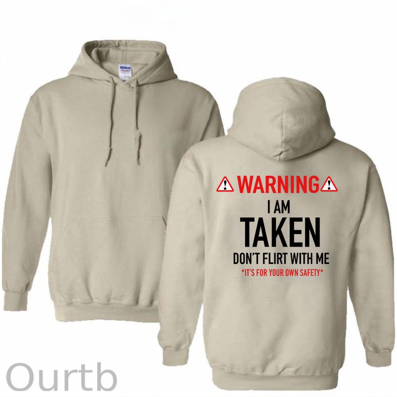 Warning I’m Taken Don’t Flirt With Me Pattern 100% 300g Cotton Classic Hoodie