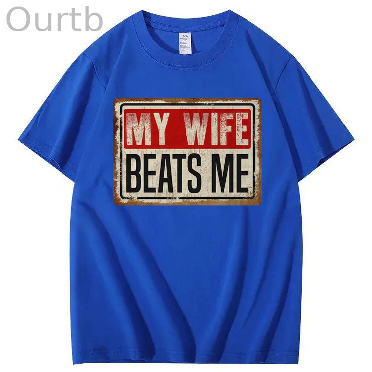 My Wife Beats Me 100% Cotton T-Shirt