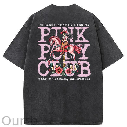 I'm Gonna Keep On Dacing Washed Cotton T-Shirt