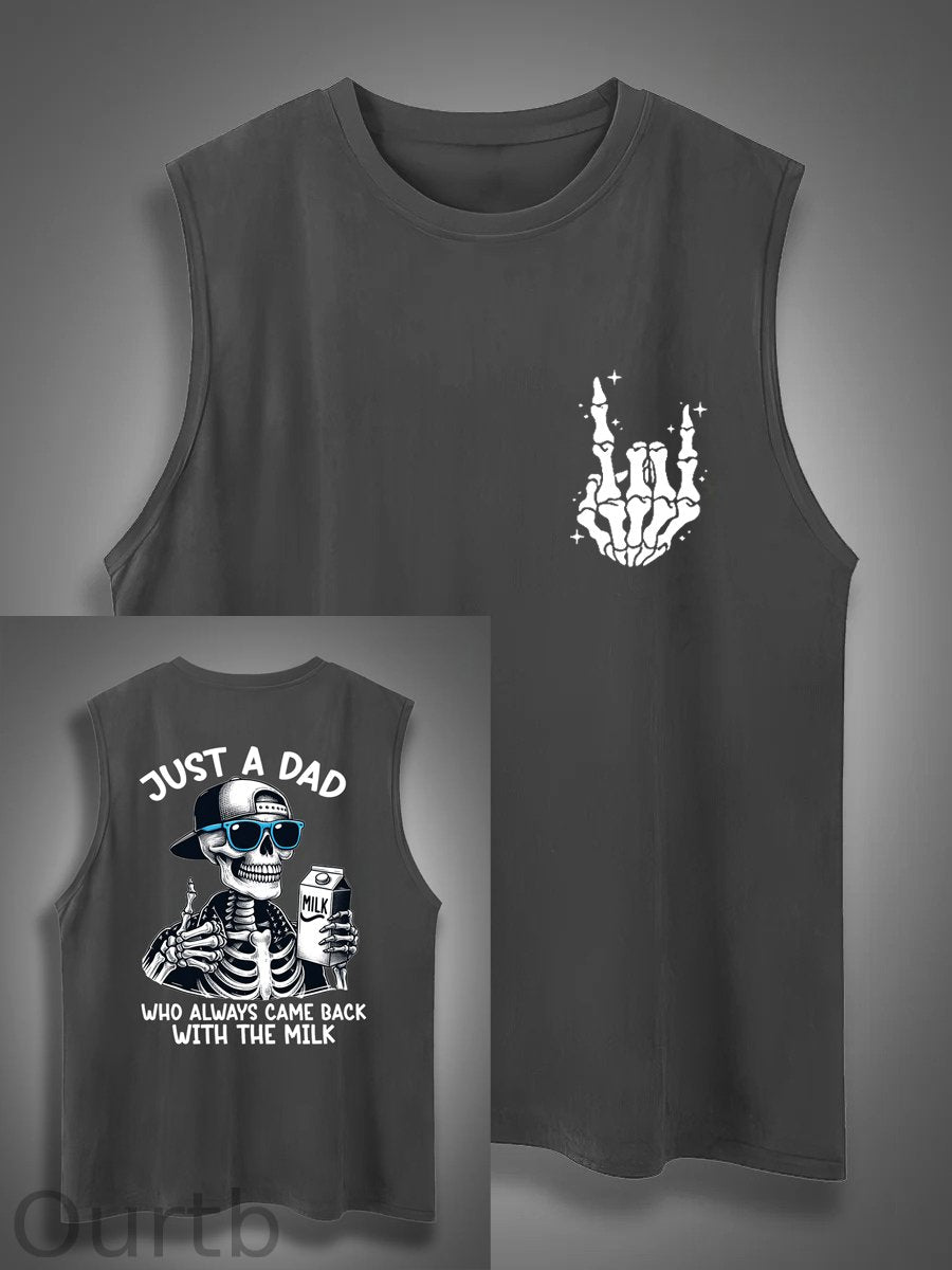Just A Dad Who Always Came Back With The Milk Print Cotton Sleeveless Tank Tops
