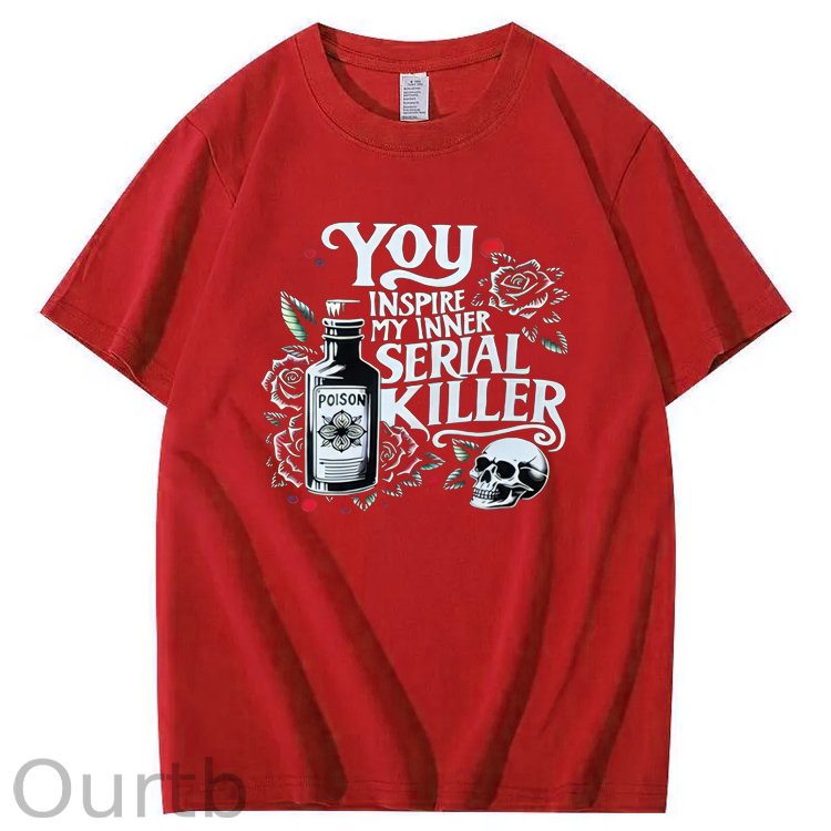 You Inspire My Inner Special Killer Pattern  Print 100%Cotton T-Shirt