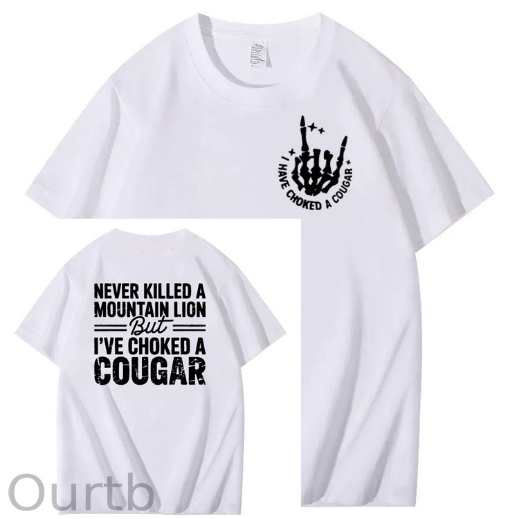 I Have Chocked A Cougar Pattern  Print 100%Cotton T-Shirt