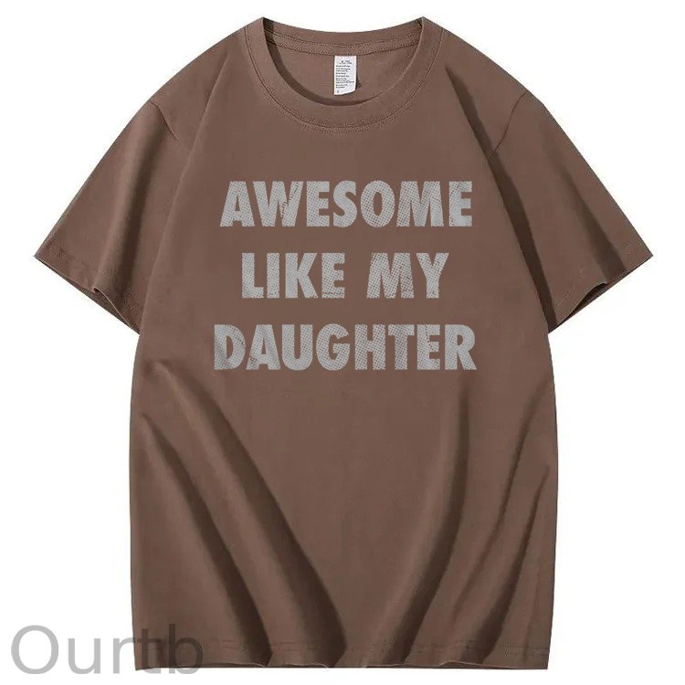 Mens Awesome Like My Daughter Shirt