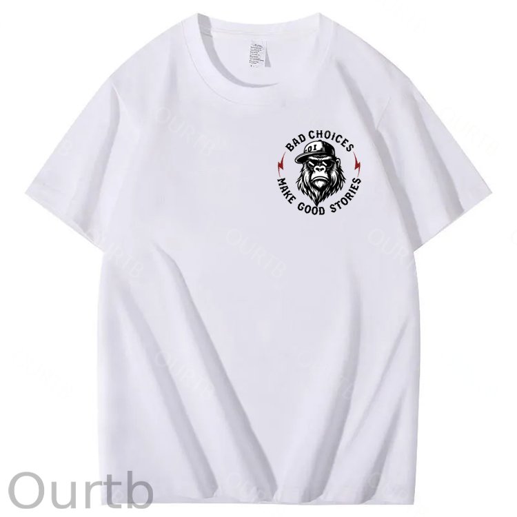 Bad Choices Make Good Stories 100% Cotton T-Shirt