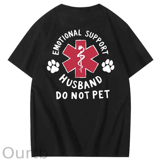 Emotional Support Husband Do Not Pet 100% Cotton T-Shirt