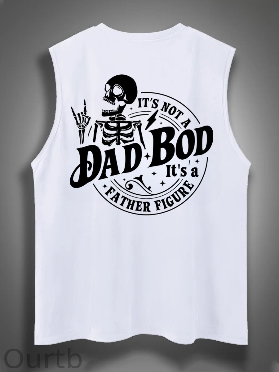 It's Not A Dad Bod It's A Father Figure Print Cotton Sleeveless Tank Tops
