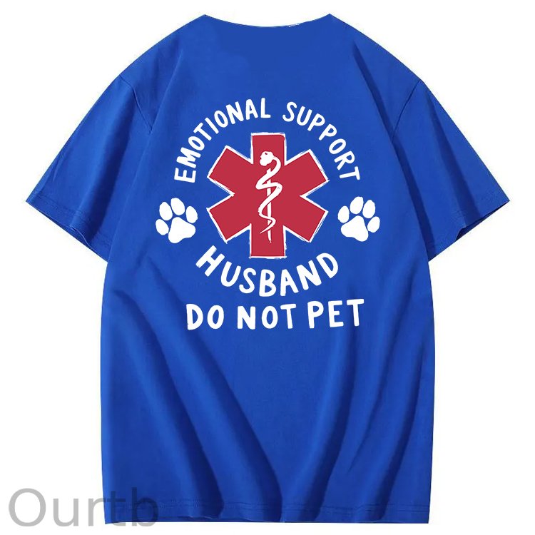 Emotional Support Husband Do Not Pet 100% Cotton T-Shirt