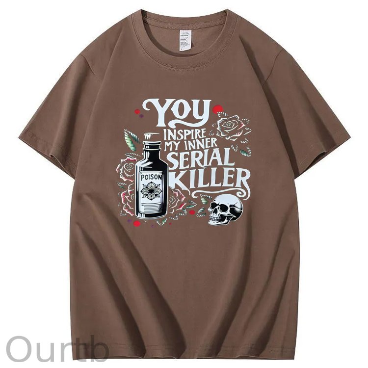 You Inspire My Inner Special Killer Pattern  Print 100%Cotton T-Shirt