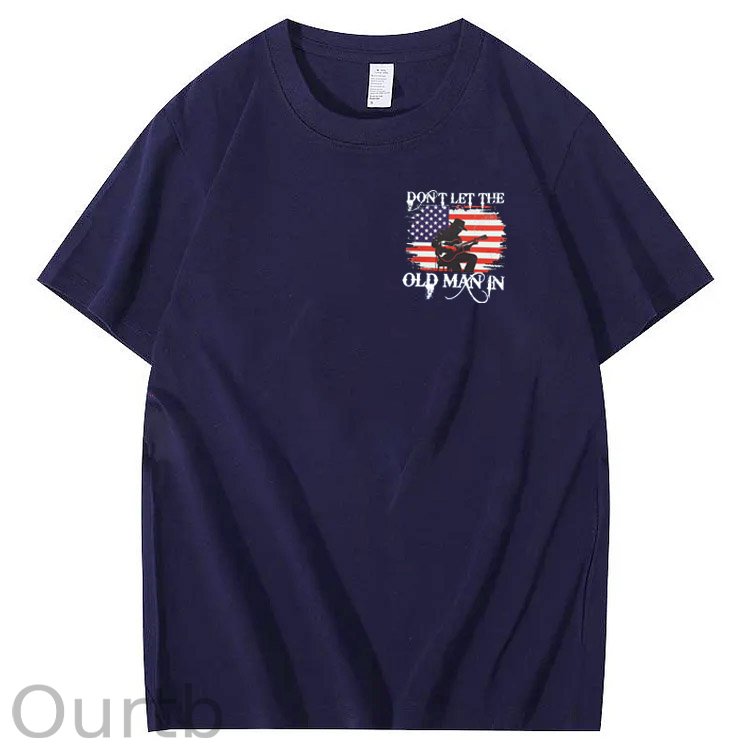 Don't Let The Old Man In  Funny Pattern 100&Cotton Print T-Shirt