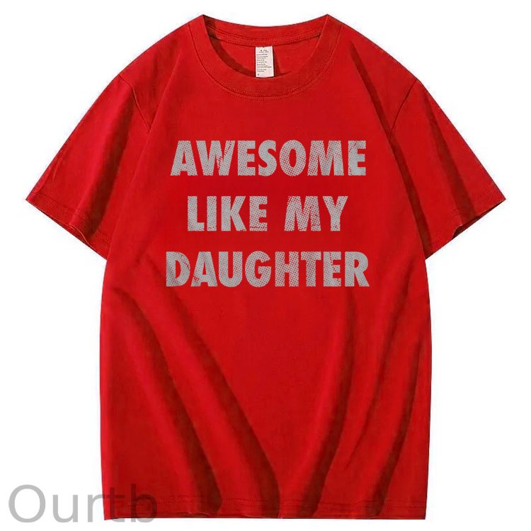 Mens Awesome Like My Daughter Shirt