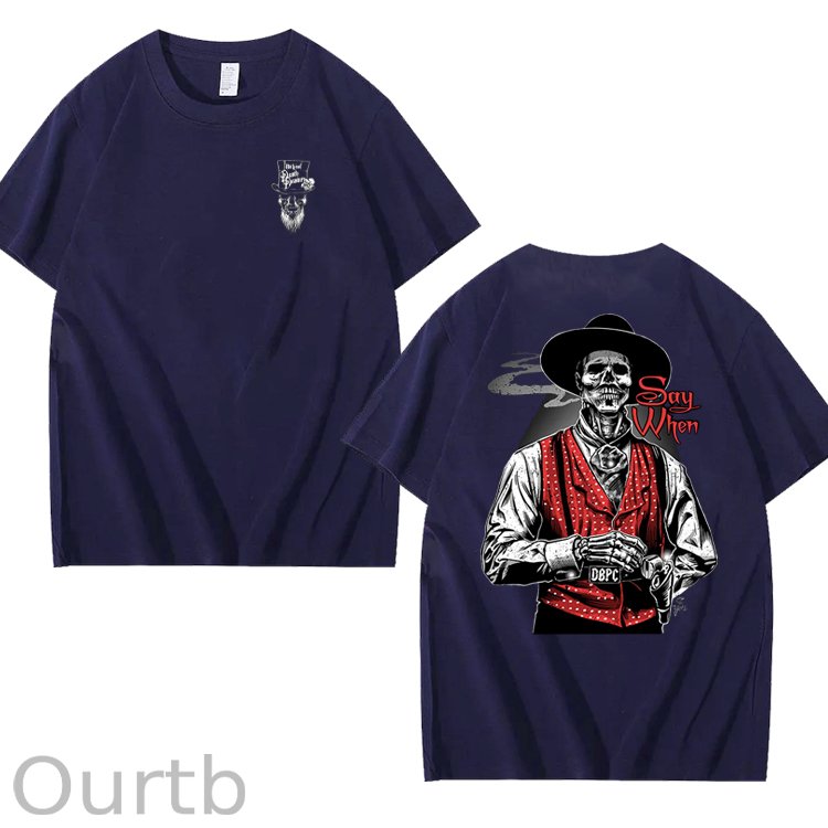 Say When Old West Death Dealers Collection Tombstone Ghost Town Zombie T-Shirt, Cowboy Shirt, Full Color, Full Size