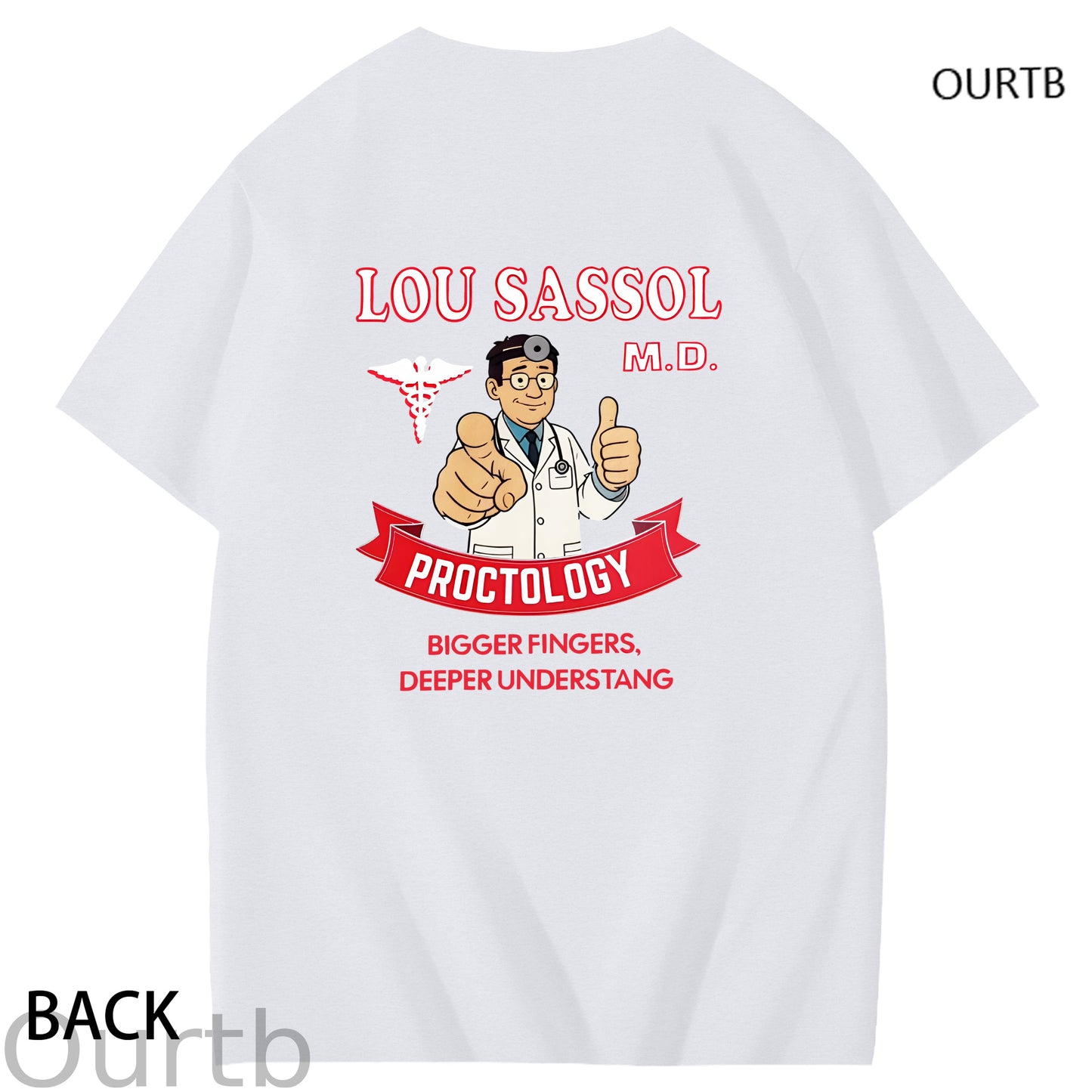 Lou Sassol Proctology Bigger Fingers Deeper Understang Funny Adult Art Pattern Print T-Shirt