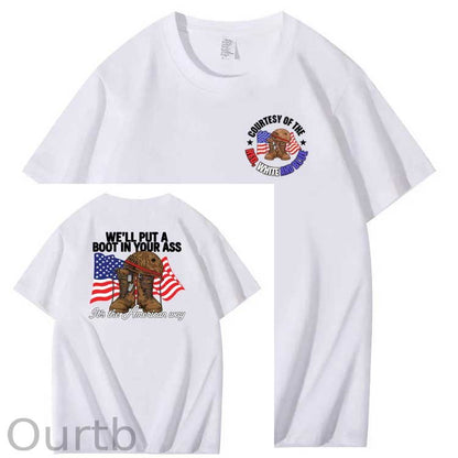 We'll Put A Boot In Your Ass  Pattern Print 100%Cotton T-Shirt