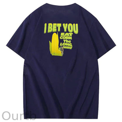 I Bet You  Eat Corn The Long Way  Pattern Print Crew Neck T-Shirt