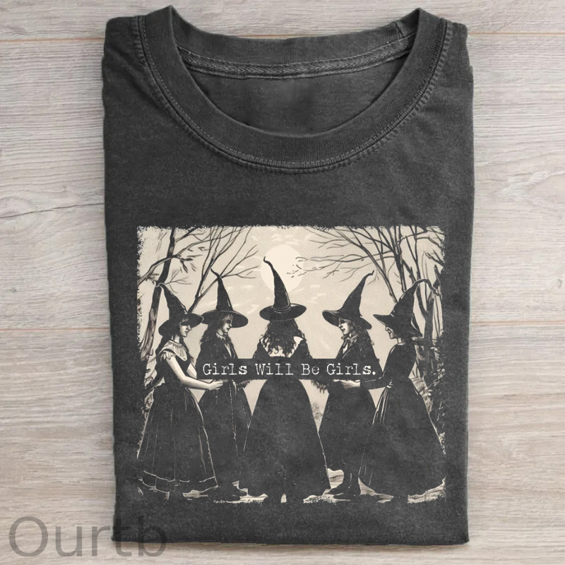 Girls Will Be Girls Witch T-shirt