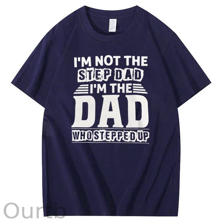 Not Step Dad Pattern Print Crew Neck T-Shirt