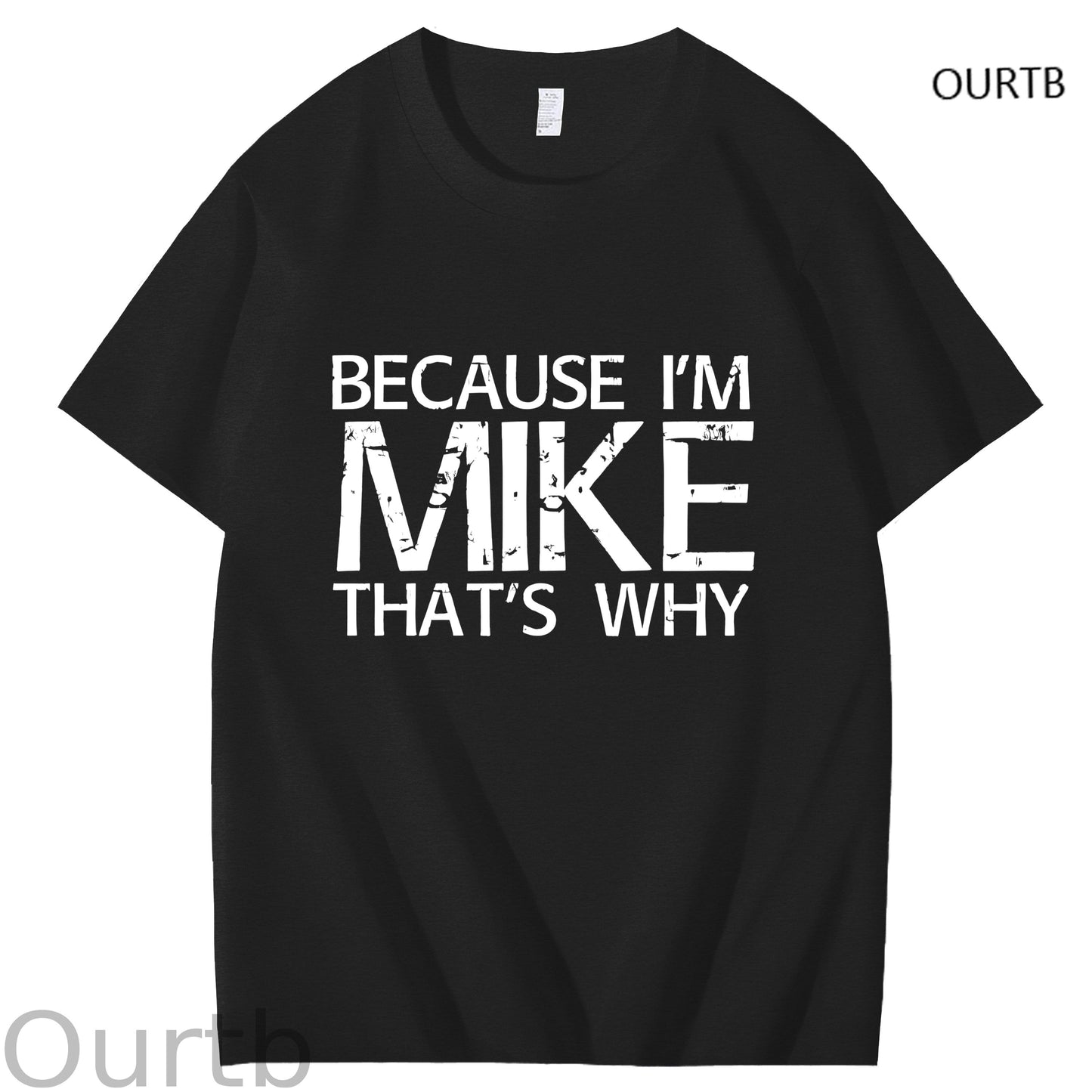 Because I'm Mike That's Why Funny Adult Art Pattern Print T-Shirt