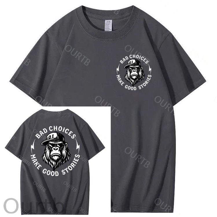 Bad Choices Make Good Stories 100% Cotton T-Shirt