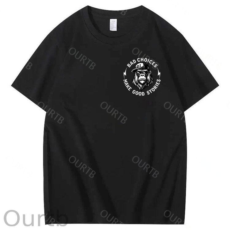 Bad Choices Make Good Stories 100% Cotton T-Shirt