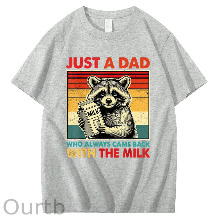 Just A Dad Who Always Came Back With The Milk T-Shirt