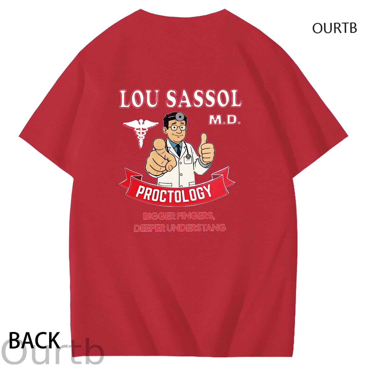 Lou Sassol Proctology Bigger Fingers Deeper Understang Funny Adult Art Pattern Print T-Shirt