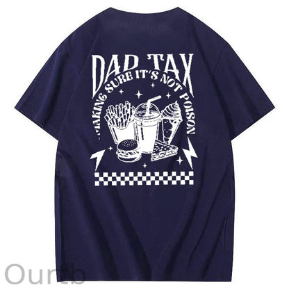 Funny Dad Tax Pattern Print 100% Cotton T-Shirt
