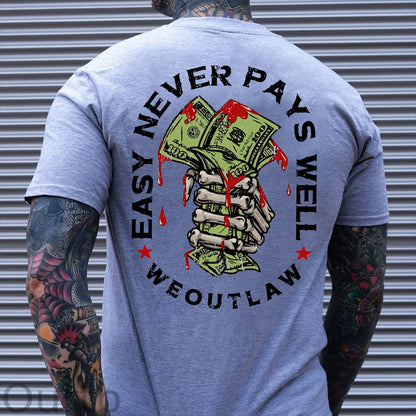 EASY NEVER PAYS WELL Bones and Money White Print T-Shirt