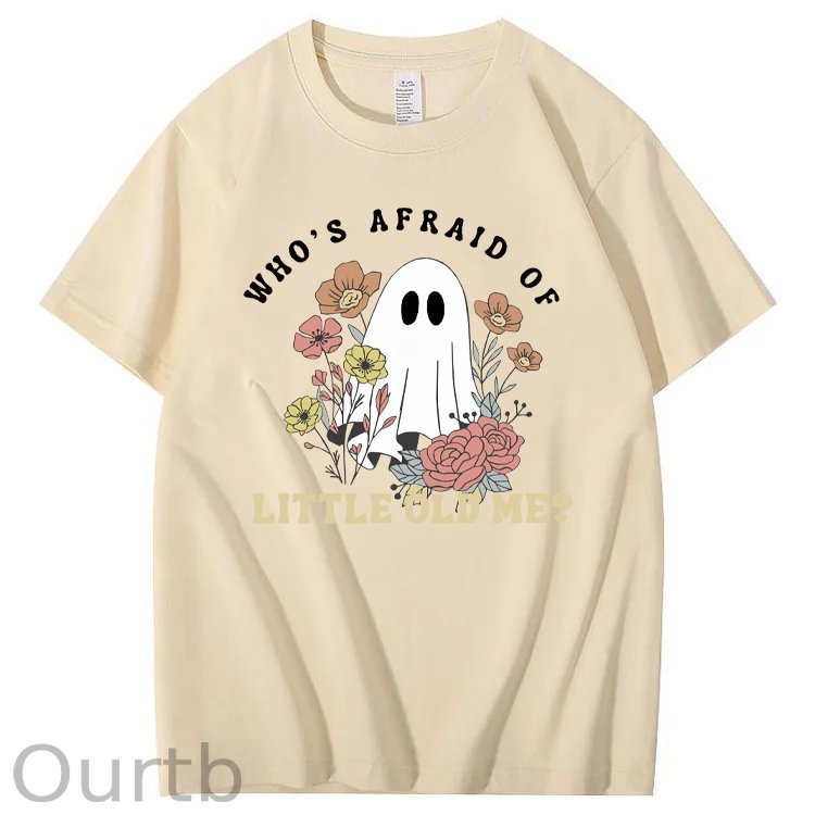 Halloween Who's  Afraid Of Little Old Me Funny  Pattern100% Cotton T-Shirt
