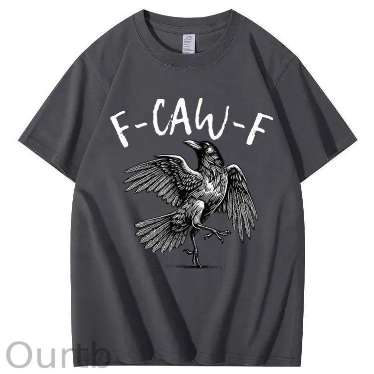 F-Caw-F Crow Raven 100% Cotton T-Shirt