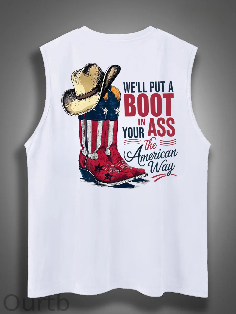 We'll Put A Boot In Your Ass Print Cotton Sleeveless Tank Tops