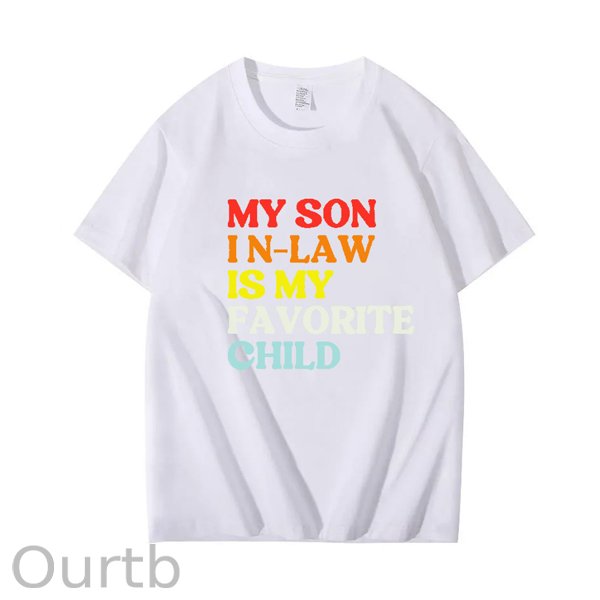 My Son In Law Is My Favorite Child Shirt