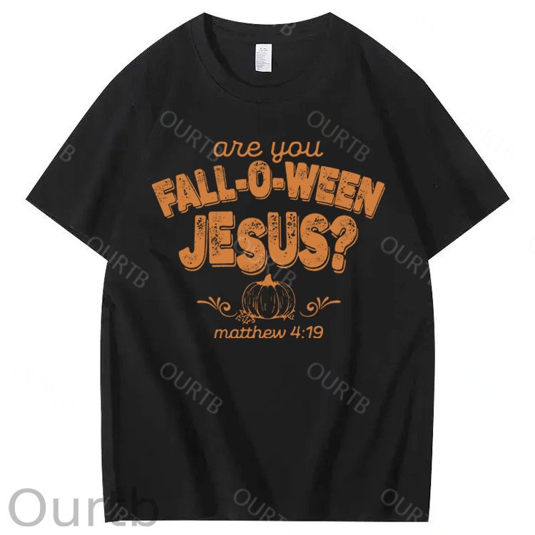 Are You Fall-O-Ween Jesus 100% Cotton Funny T-Shirt