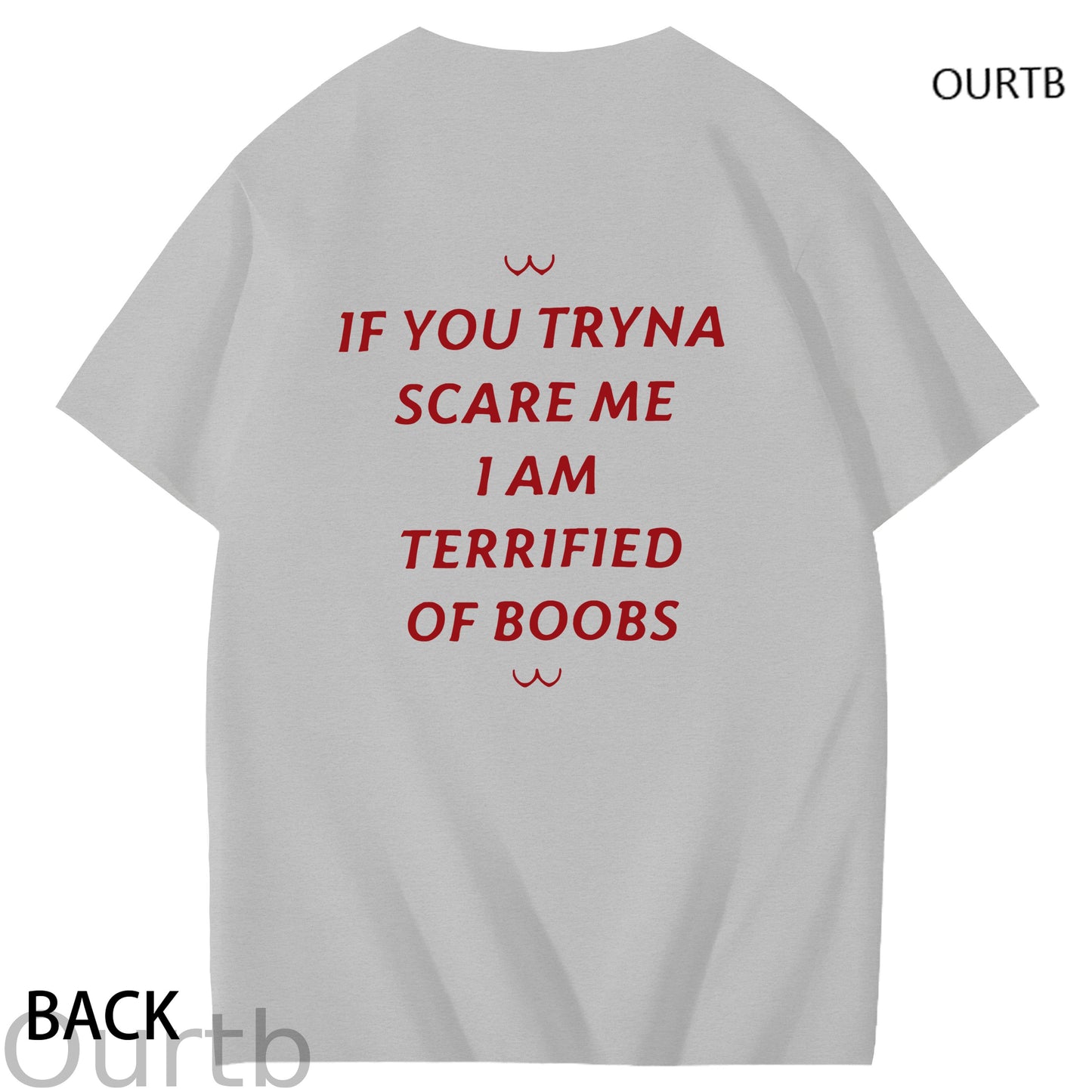 If You Tryna Scare Me I Am Terrified Of Boobs Art Pattern Print T-Shirt