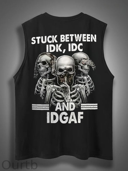 Stuck Between IDK IDC And IDGAFPrint Cotton Sleeveless Tank Tops