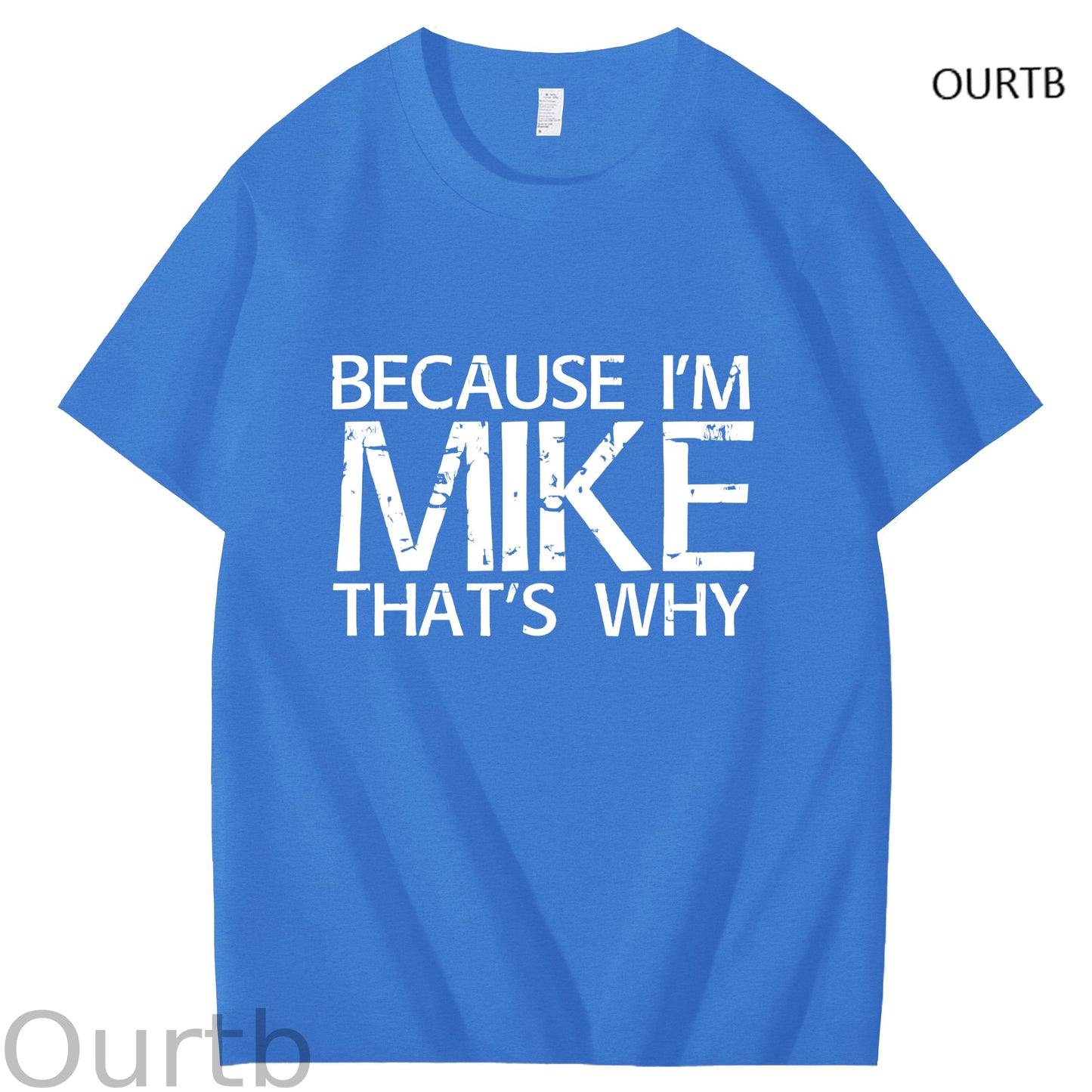 Because I'm Mike That's Why Funny Adult Art Pattern Print T-Shirt