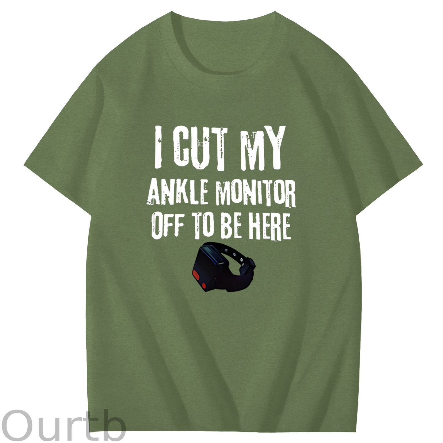I Cut My Ankle Monitor Off To Be Here Art Pattern Print T-Shirt