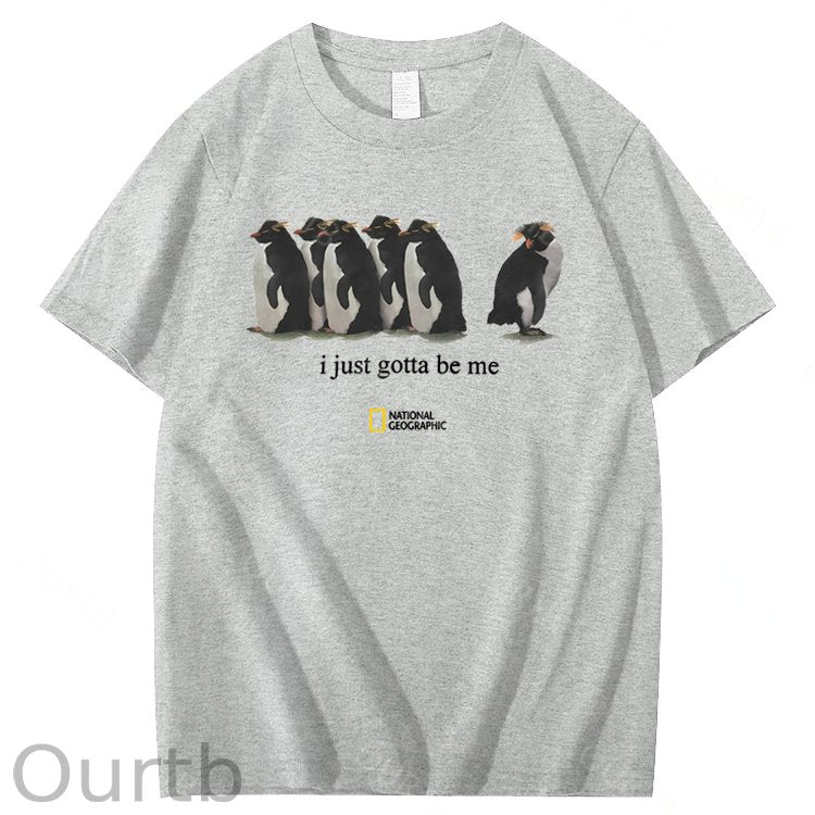 I Just Gotta Be Me Penguin 100% Cotton T-Shirt