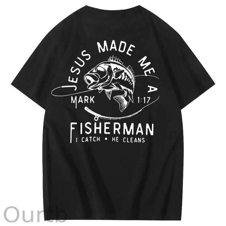Jesus Made Me A Fisherman Pattern Print 100%Cotton T-Shirt