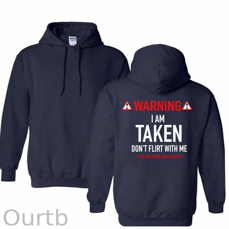 Warning I’m Taken Don’t Flirt With Me Pattern 100% 300g Cotton Classic Hoodie