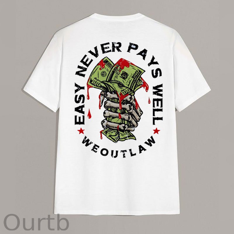 EASY NEVER PAYS WELL Bones and Money White Print T-Shirt