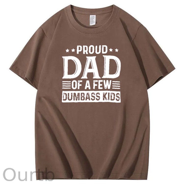 Proud Dad Of A Few Dumbass Kids Pattern Print T-Shirt