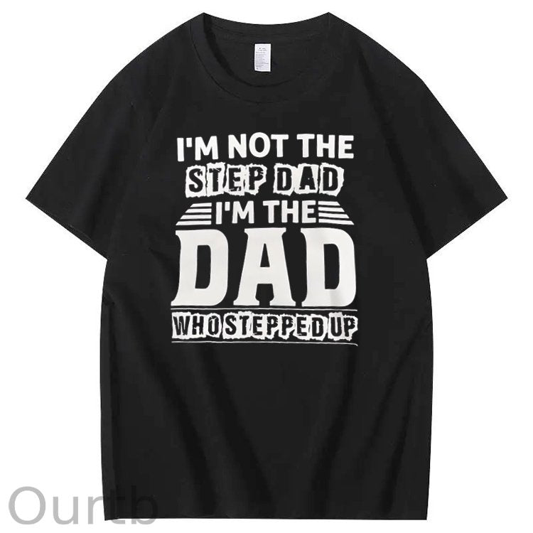 Not Step Dad Pattern Print Crew Neck T-Shirt