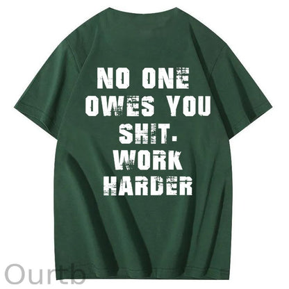 No One Owns You Shit Work Hard  Pattern Print 100%Cotton T-Shirt