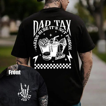 Funny Dad Tax Pattern Print 100% Cotton T-Shirt