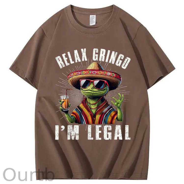 Relax Gringo I'm Legal 100% Cotton T-Shirt