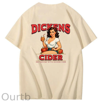 End Each Day With A  Dicknes Cider Pattern Print 100%Cotton T-Shirt