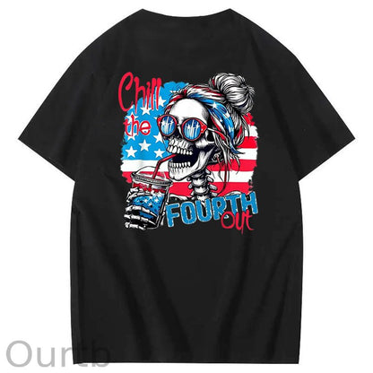 Chill The Fourth Out T-Shirt